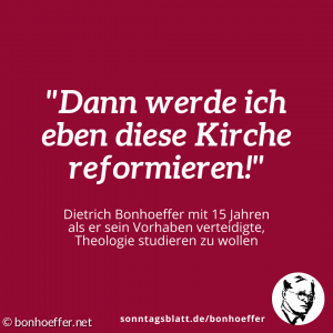 Bonhoeffer reformiert die Kirche