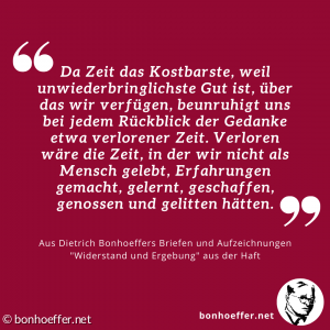 Bonhoeffer Zitat Zeit